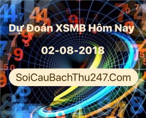 Dự Đoán Ngày 02-08-2018 Chốt Số XSMB