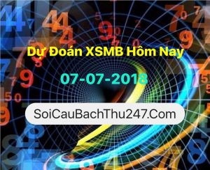 Dự Đoán Ngày 07-07-2018 Chốt Số XSMB