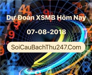 Dự Đoán Ngày 07-08-2018 Chốt Số XSMB
