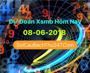 Dự Đoán Ngày 08-06-2018 Chốt Số XSMB