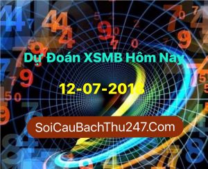 Dự Đoán Ngày 12-07-2018 Chốt Số XSMB