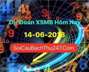 Dự Đoán Ngày 14-06-2018 Chốt Số XSMB