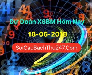 Dự Đoán Ngày 18-06-2018 Chốt Số XSMB