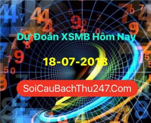 Dự Đoán Ngày 18-07-2018 Chốt Số XSMB