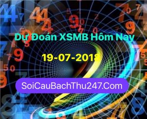 Dự Đoán Ngày 19-07-2018 Chốt Số XSMB