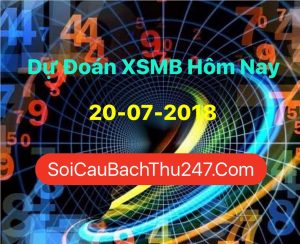 Dự Đoán Ngày 20-07-2018 Chốt Số XSMB