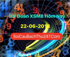 Dự Đoán Ngày 22-06-2018 Chốt Số XSMB