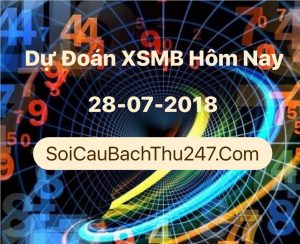 Dự Đoán Ngày 28-07-2018 Chốt Số XSMB