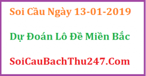 Dự đoán ngày 13-01-2019 – Chủ Nhật