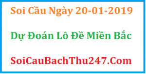 Dự đoán ngày 20-01-2019 – Chủ Nhật