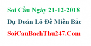 Dự đoán ngày 21-12-2018 – Thứ Sáu