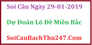 Dự đoán ngày 29-01-2019 – Thứ Ba